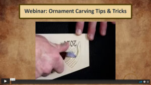 Webinar: Ornament Carving Tips and Tricks