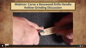 Webinar: Knife Handle Carving, Hollow Grind Discussion